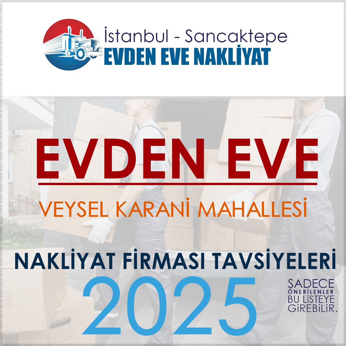 Veysel Karani Evden Eve Nakliyat Firmaları